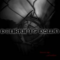 Delirium's Dawn : Between Rage and Madness... (ReRelease)